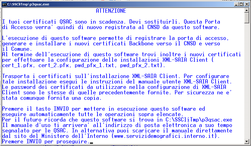 Figura 40 L utente deve premere <INVIO> per proseguire nell aggiornamento.