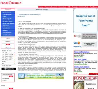 FondiOnline.it Il primo sito italiano indipendente d informazione totalmente dedicato al mondo del Risparmio Gestito (online dal 2000).