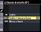 Autofocus 3 Scegliete un opzione per l Impostazione Personalizzata a1 Stabilite se, in modo di messa a fuoco C, la fotocamera deve dare la priorità alla messa a fuoco o allo scatto dell otturatore.