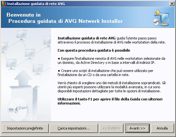 5.1. Finestra introduttiva Se si è già utilizzata la Procedura guidata di AVG Network Installer e salvato una configurazione personalizzata in un file di configurazione (disponibile al passaggio