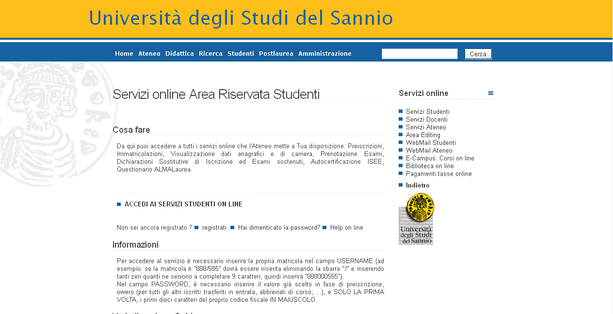 PROVE DI ACCESSO ON LINE Note di compilazione per la domanda di ammissione alle Prove di Accesso ai corsi di studio dell Università degli Studi del Sannio per l Anno Accademico 2014/2015. 1.