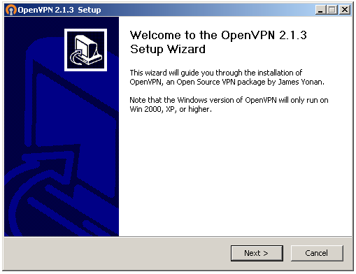Installazione di OpenVPN versione COMMUNITY (Windows) La procedura è molto semplice grazie al wizard di installazione. NOTA: per l'installazione sono richiesti privilegi amministrativi. 1.