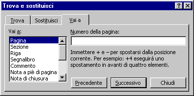 VAI A Lo strumento VAI A serve per spostarsi in un certo punto del documento, per esempio la pagina 54; è