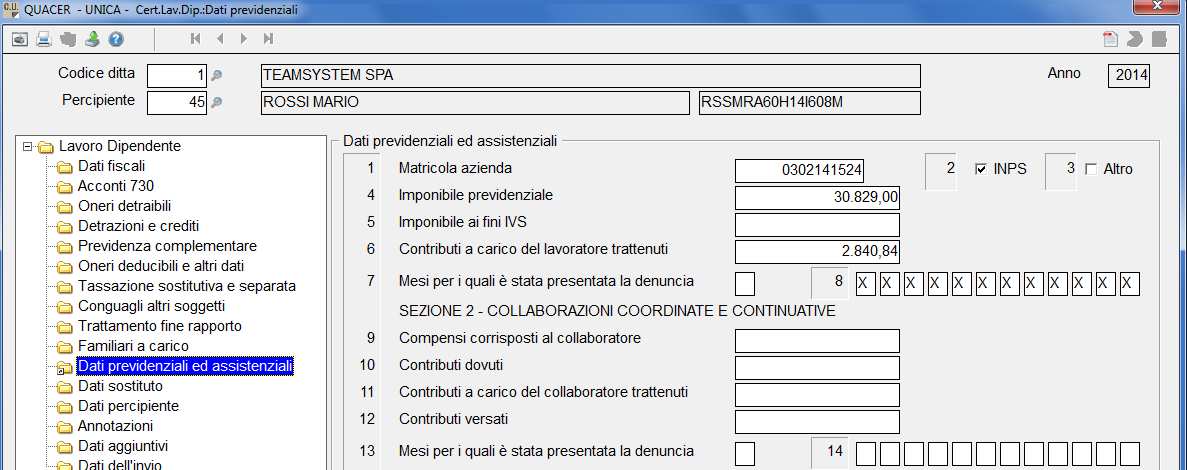 C.U. 2015 50 / 91 Sezione DATI PREVIDENZIALI ASSISTENZIALI Nella sezione relativa ai dati previdenziali e assistenziali sono presenti le seguenti informazioni: - la matricola aziendale; - l ente