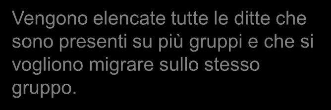 Migrazione archivi e tabelle ditte Vengono elencate tutte le ditte che