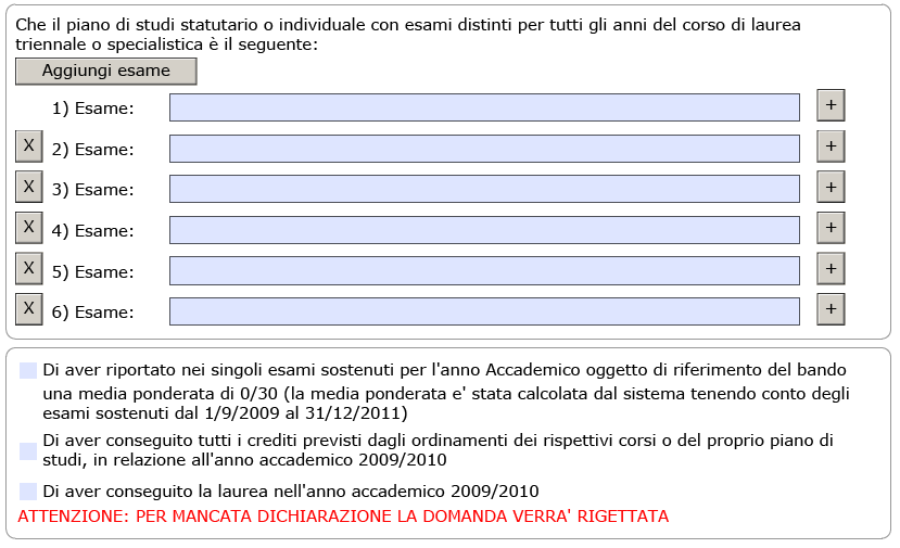 Affinché la domanda possa essere presentata è necessario che sia inserito almeno un esame previsto dal piano di studi.