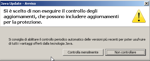 Aggiornamento automatico Java Sempre nel Pannello di Controllo, eseguire l icona del componente Java e deselezionare la possibilità di aggiornamento automatico.