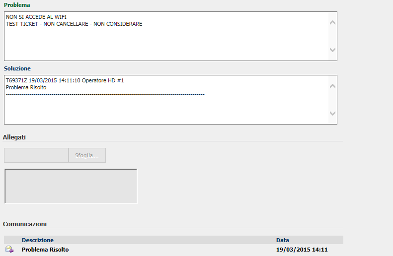 11 di 11 I dettagli di un ticket inseriti dall Helpdesk, come per esempio la soluzione adottata per un Ticket chiuso, o soluzioni parziali di tentativi