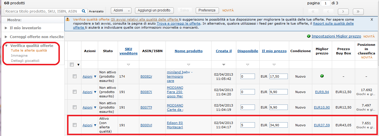 Ottimizzare la qualità delle proprie offerte Migliorare la qualità delle offerte: completare le pagine prodotto in cui mancano informazioni chiave in grado di influenzare le scelte di acquisto degli