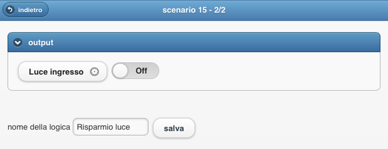 11 OUTPUT Output Dopo aver premuto su successivo, a seconda del tipo di scenario che si sta configurando, si potranno selezionare: fino a 8 dispositivi di output, se come condizione è stata