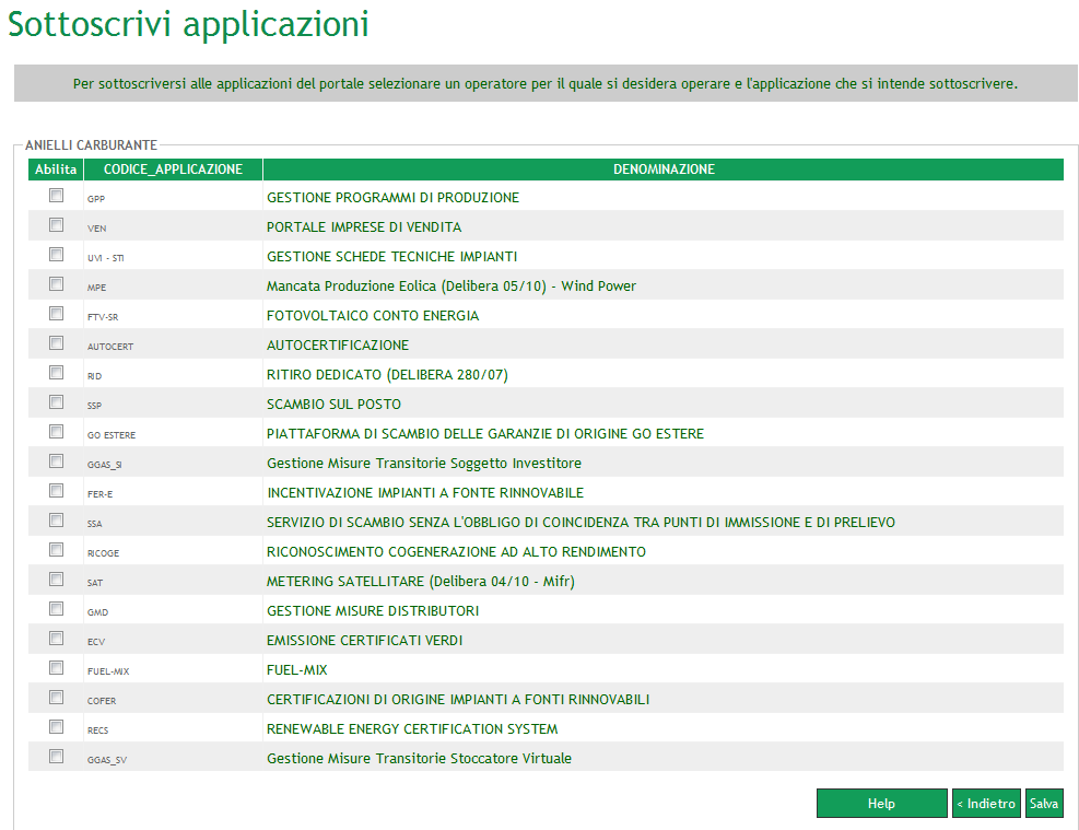 2.4 Sottoscrivi applicazioni La funzione consente di richiedere l abilitazione all utilizzo delle applicazioni o dei servizi disponibili sul portale del GSE.