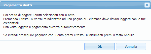 Confermando, sarà proposto il messaggio seguente Figura 35 Conferma modalità di pagamento Il sistema rinvierà in automatico alla