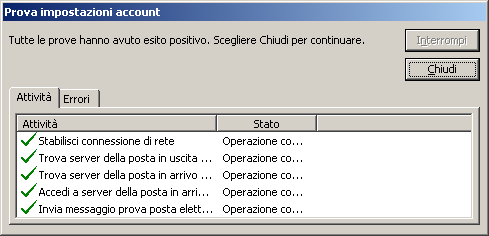 Facendo click sul bottone Prova impostazioni account non