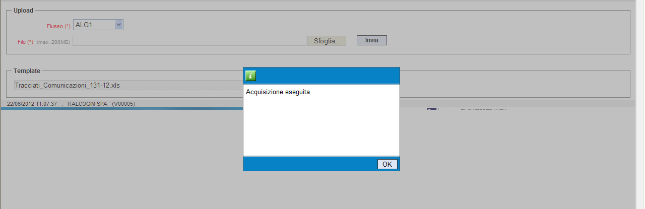 Per poter caricare il file predisposto l operatore dovrà cliccare sul pulsante Browse per selezionare il file da caricare, e poi cliccare sul tasto Invia per eseguire l upload effettivo del file.