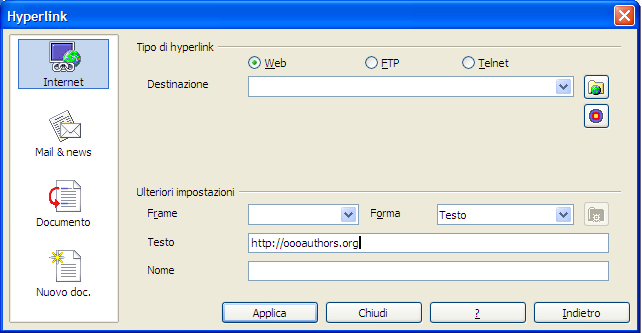 Salvare documenti Writer come pagine web 3) Nella finestra di dialogo Hyperlink, è possibile scegliere il tipo di collegamento ipertestuale, specificarne l'indirizzo, il testo e come esso deve essere