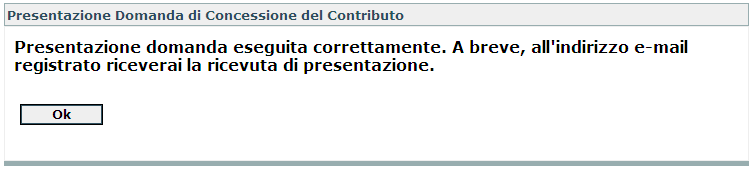 Conferma Presentazione Al fine di procedere con l inoltro della domanda di richiesta di contributi, dovrà essere inserita - il codice PIN (inviato all azienda in fase di registrazione); - la password