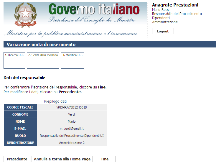 ricercare un utente già esistente (per codice fiscale oppure per cognome e nome) nel caso in cui si voglia scegliere una persona già utente del portale PERLA PA (avente un altro ruolo nel sistema);