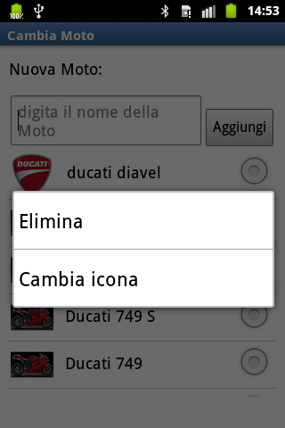 Cambia Moto Questa interfaccia permette di selezionare da un elenco la moto cui riferire i setup. Per selezionare una moto già presente in elenco, selezionarla dalla lista.