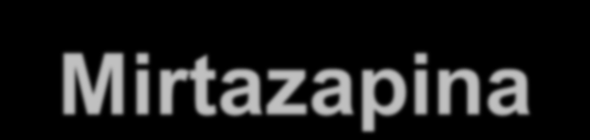 NORADRENERGICI E SEROTONINERGICI SPECIFICI (NaSSA) Mirtazapina Meccanismo d azione Antagonismo selettivo degli auto ed eterocettori a 2 adrenergici coinvolti nella regolazione del release della NA e