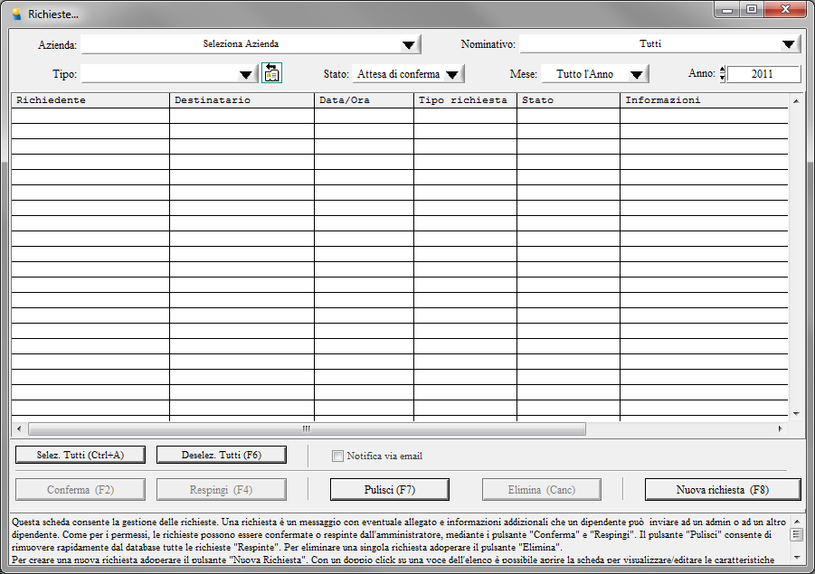 GESTIONE RICHIESTE (torna all'indice) rev. 4.8 - mercoledì 10 dicembre 2014 Nel software sono integrate delle funzioni per la gestione di richieste generiche.