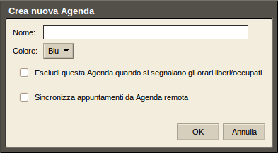 Illustrazio ne 105: Creare una nuova agenda (2) Apparirà la finestra di dialogo Crea nuova Agenda. Illustrazione 106: Finestra di dialogo Crea nuova Agenda Digitate il nome dell'agenda nel campo Nome.