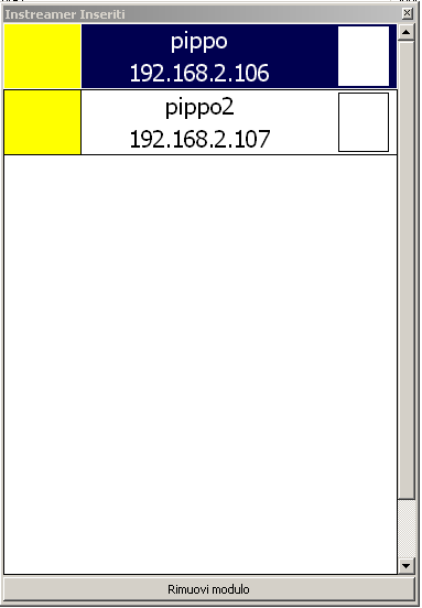 Finestra Instreamer Inseriti In questa finestra vengono visualizzati tutti gli Instreamer inseriti nel programma.