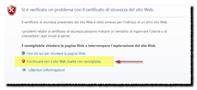 Normalmente Explorer avvisa che il certificato del sito (componente che garantisce l autenticità del Sito) non è