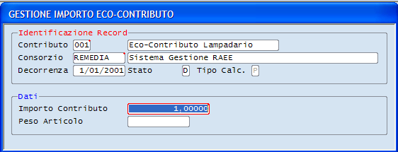 In Manutenzione Tabella Importi Eco-Contributo O4 la data costituisce la decorrenza di validità dell importo indicato e deve essere coerente con l intervallo temporale di validità del legame