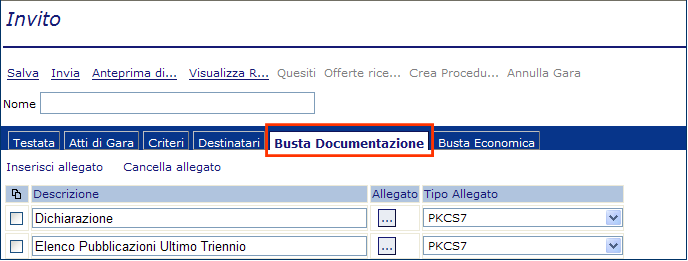 Busta documentazione Nel documento di gara vengono predisposte le buste che dovranno essere prodotte dai fornitori per poter prendere parte al procedimento.