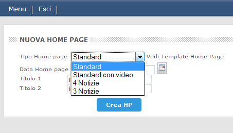 1 - SELEZIONE TIPO HOME PAGE Cliccando sul menu a tendina della voce «Tipo home page» è possibile selezionare un