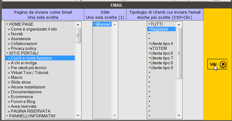 XFACILE / XTOTEM Pagina 23 Email Inviare un'email Tutte le pagine possono essere inviate tramite Email agli Utenti registrati. 1. 2. Scegliere la pagina da spedire, lo Stile 6 che si vuole dare all'email e le categorie di Utenti a cui inviare il messaggio e proseguire.