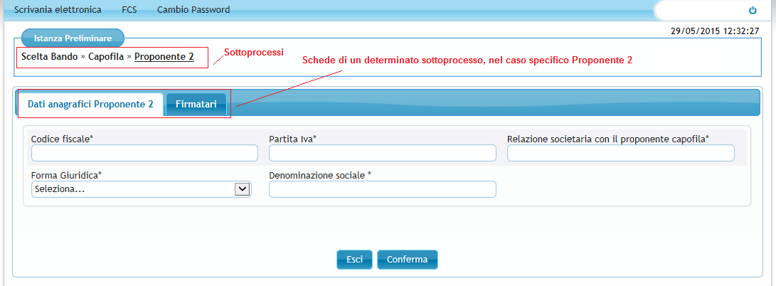 INSERIMENTO ISTANZA PRELIMINARE PREMESSA A partire dal dalle ore 10,00 del 22 giugno 2015, per entrambi i bandi dal Menù delle Applicazione FCS è possibile selezionare, per gli utenti accreditati