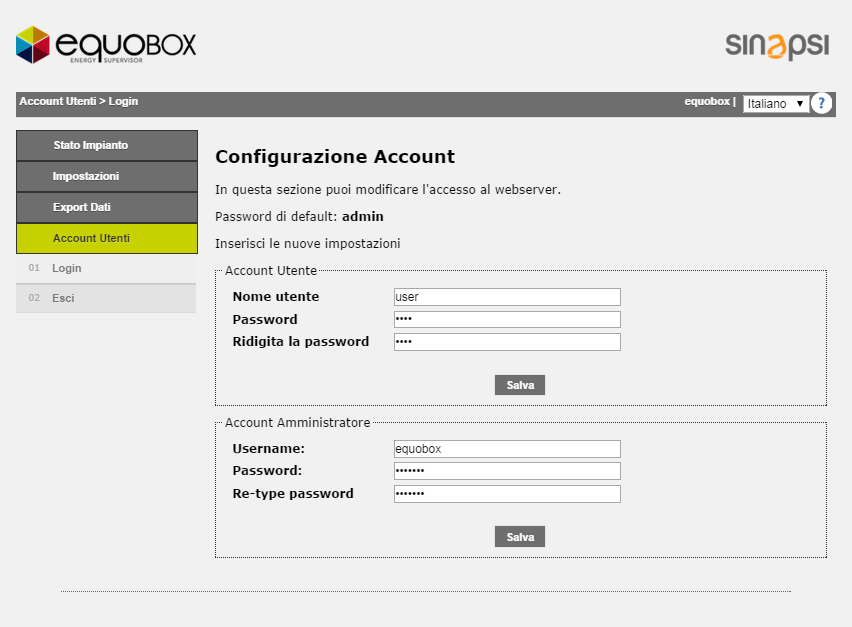 La sezione Account Utenti permette la modifica dei dati per all accesso al webserver. Sono utilizzabili due tipi di account che sono admin e user.