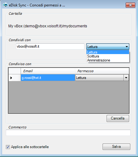 Compare la finestra sotto: Inserite l indirizzo email ed i permessi da assegnare: Lettura per permessi di solo lettura; Scrittura per permessi in scrittura; Amministrazione per permessi completi