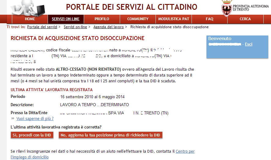 MODIFICA DELLA DATA DI FINE RAPPORTO DI LAVORO Se l ultimo movimento proposto dal sistema, porta una incongruenza tra la data di cessazione inserita e l effettiva, hai la possibilità di aggiornare il