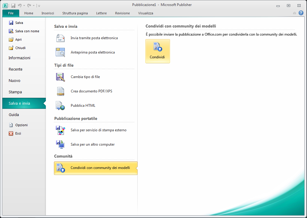 Condividere con la community di utenti di Publisher Novità È possibile condividere la propria opera nel sito Office.com direttamente da Publisher 2010.
