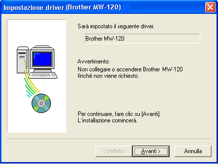 Per Windows XP (connessione USB) 6 Quando viene visualizzato il messaggio Collegare Brother MW-120 e accenderla, collegare la stampante al computer con il sistema operativo Windows mediante il cavo
