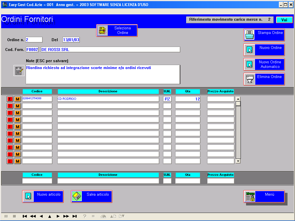 21. Fornitori - Ordini In questo modulo è possibile effettuare ordini ai propri fornitori [E] Per eliminare un articolo dall ordine [M] Per modificare un