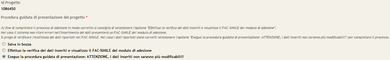 Una volta effettuato l invio elettronico e lanciata la procedura guidata, non è più possibile modificare i dati della domanda.