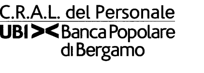 CRAL Banca Popolare di Bergamo - Sezione Roma Circ. nr. 33/2015 Roma, 05/03/2015 La Sezione di Roma del Cral Banca Pop.