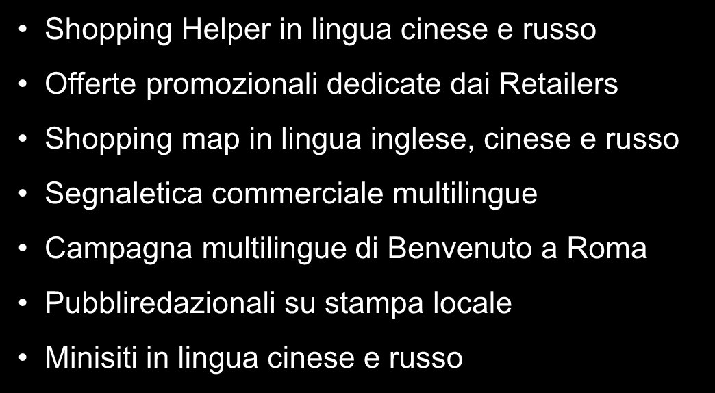 La Qualità dei Servizi Commerciali a supporto dei passeggeri Aeroporti di Roma ha realizzato una serie di iniziative volte a creare un offerta di prodotti e servizi customizzata sulle specifiche