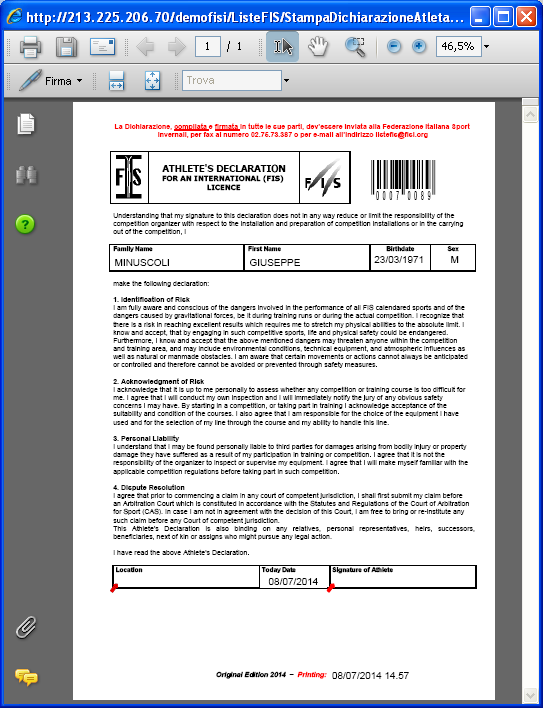 Stampa Dichiarazione di Responsabilità FIS Verificata la correttezza della Richiesta d Iscrizione, clicca sul pulsante creare il file PDF della Dichiarazione di Responsabilità FIS da stampare.