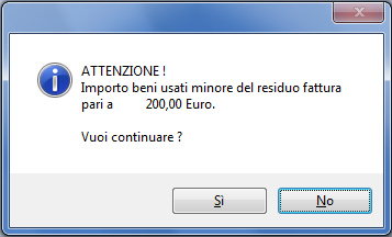 l importo digitato è minore del totale fattura; in questo caso viene visualizzato il seguente messaggio: Dal secondo rigo in poi viene automaticamente proposto il valore residuo della fattura.