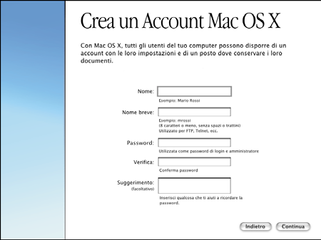 Passo 4: Inserite il CD di Mac OS X e fate doppio-clic su Installa Mac OS X Passo 5: Configurate e registrate Mac OS X Quando configurate Mac OS X, create un account utente.