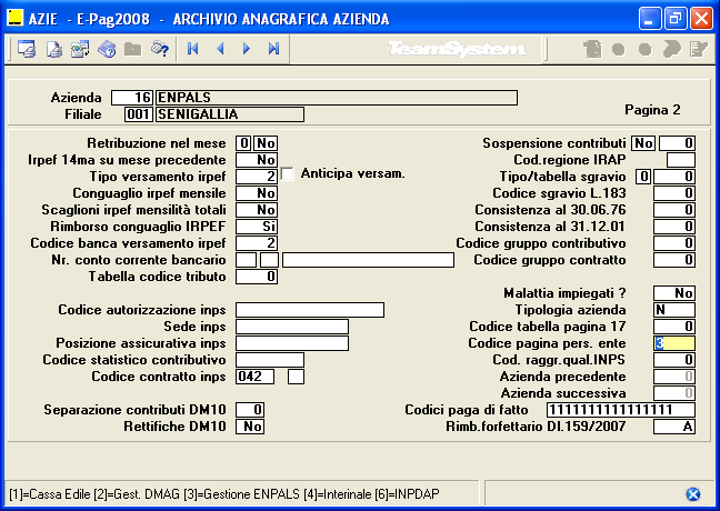 Compilazione Archivi PAGHE Per consentire al programma di reperire automaticamente le informazioni richieste nella Denuncia contributiva mensile, l utente deve rispettare un criterio ben preciso