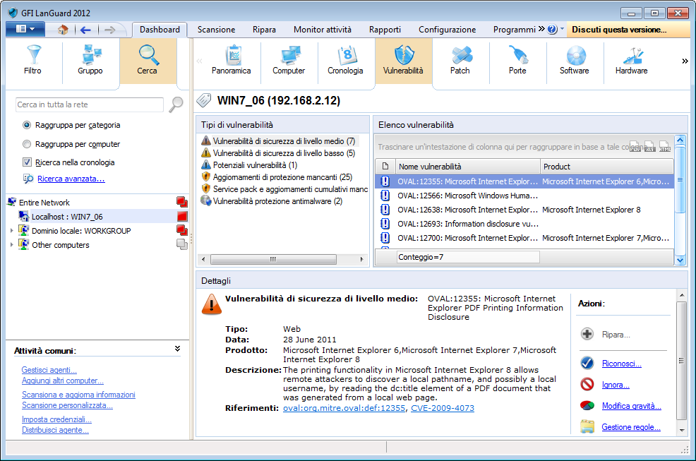 Schermata 56: Visualizzazione Vulnerabilità nel Dashboard Nota Per raggruppare i dati in base a criteri, trascinare l intestazione di una colonna nell area designata. 6.7.