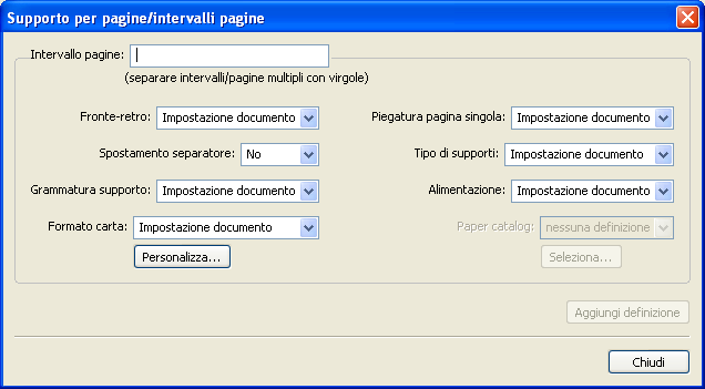 COMMAND WORKSTATION, WINDOWS EDITION 27 2 Per definire supporti identici per le copertine anteriore e posteriore, selezionare l opzione Applica le stesse impostazioni ad entrambe le copertine