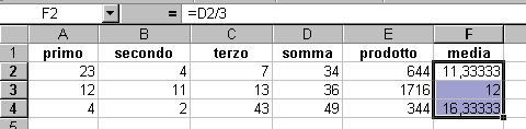 Esercizio Abbiamo 3 serie di numeri incolonnati nelle prime 3 colonne: primo,