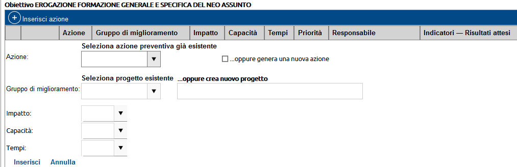 Il sistema visualizza tutti gli indicatori associati all obiettivo; per inserire un azione di miglioramento e/o un gruppo di progetto, clicca quindi su : E possibile associare all obiettivo azioni di