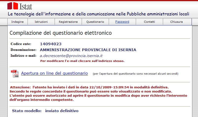 Una volta effettuata e terminata con successo la procedura di controllo, invece, sarà possibile procedere all invio definitivo del questionario.